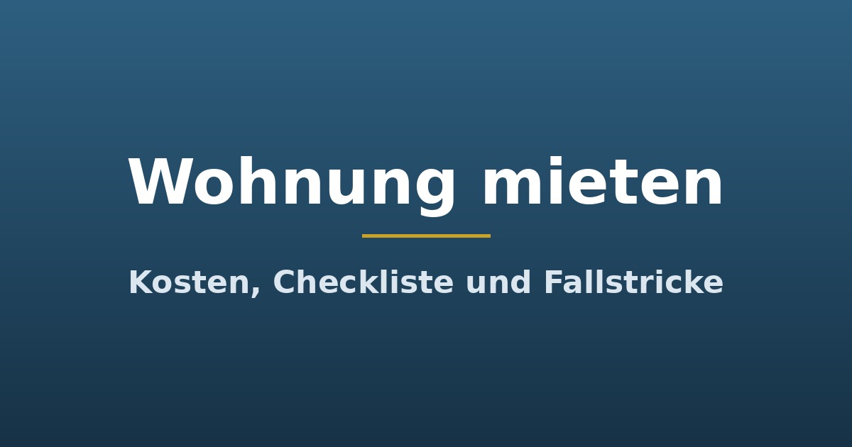 Titelgrafik: Wohnung mieten, Kosten, Checkliste und Fallstricke